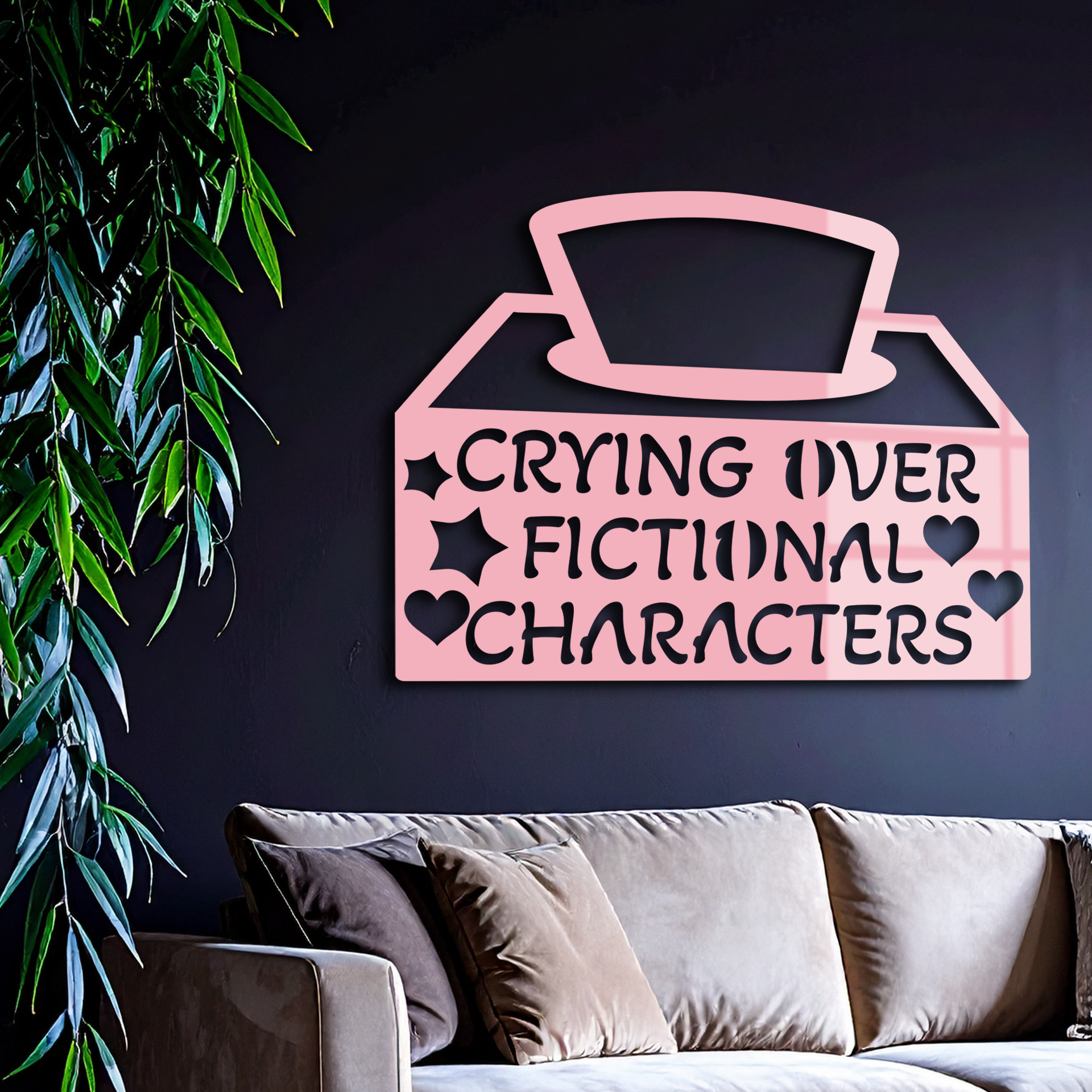 Crying Over Fictional Characters Metal Wall Art – Book & Movie Lovers Quote Decor - KAFGP090 - Tampa Home & Garden Store