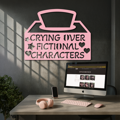 Crying Over Fictional Characters Metal Wall Art – Book & Movie Lovers Quote Decor - KAFGP090 - Tampa Home & Garden Store