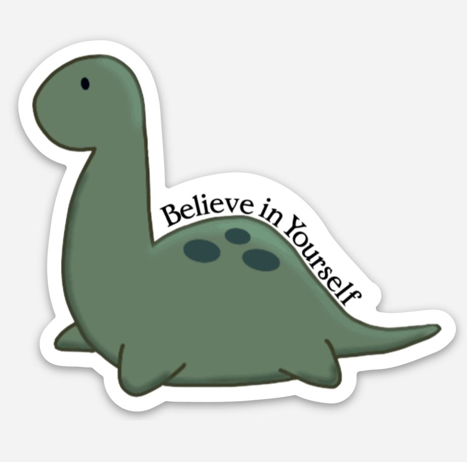 Cute Baby Nessie Believe in Yourself" 3" Sticker - Tampa Home & Garden Store