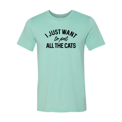 DT1344 I Just Want To Pet All The Cat - Tampa Home & Garden Store