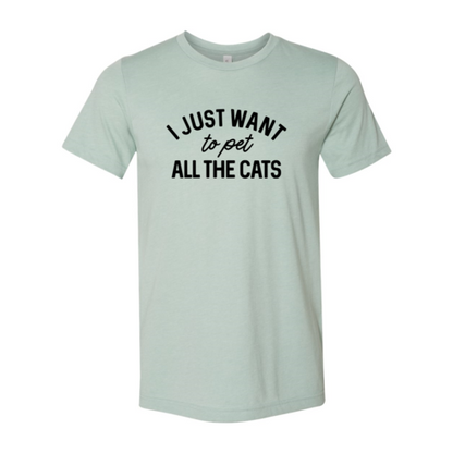 DT1344 I Just Want To Pet All The Cat - Tampa Home & Garden Store