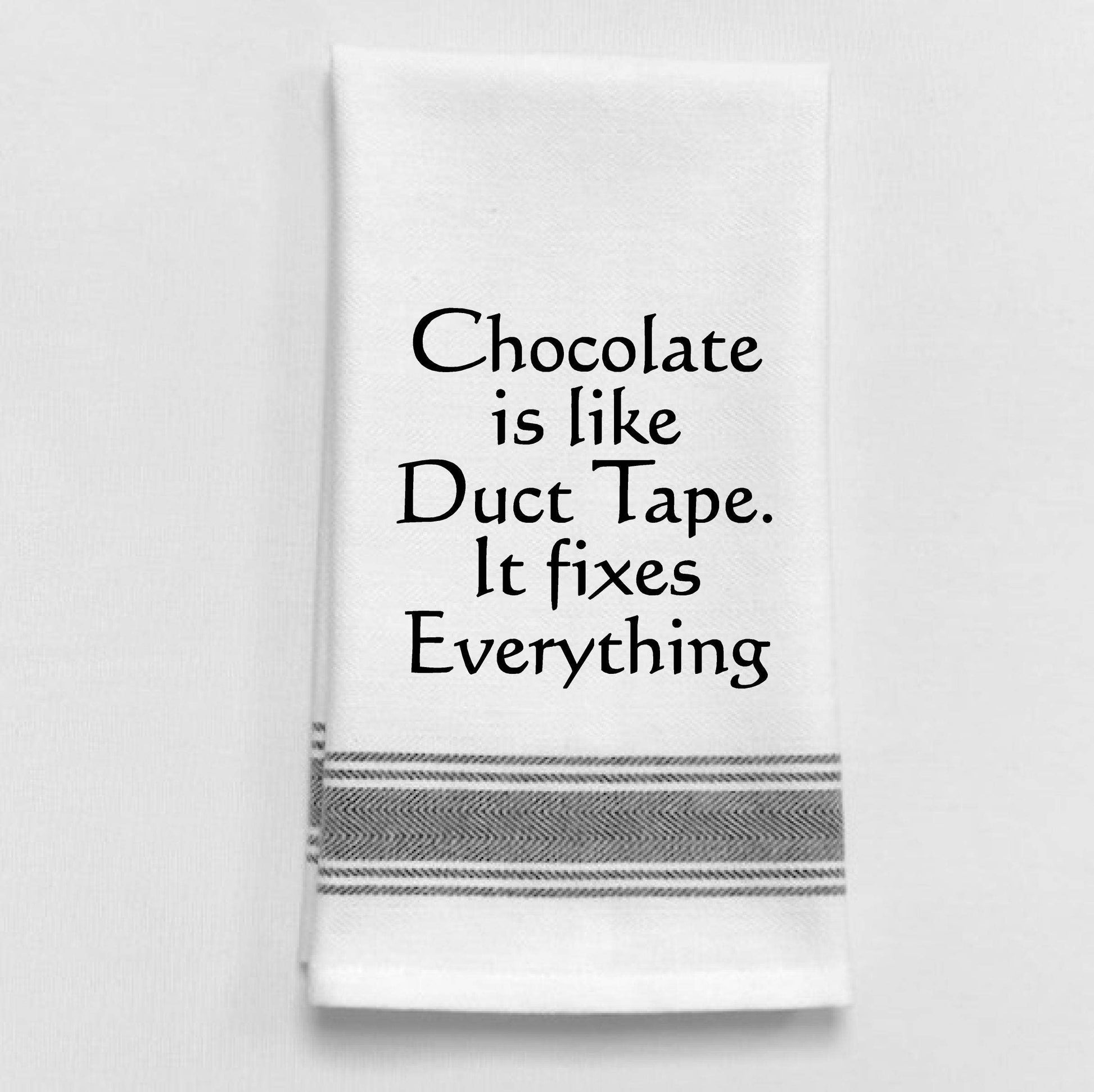 Dish Towel - Chocolate Fixes Everything - Tampa Home & Garden Store