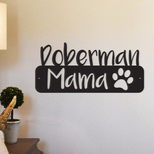 Doberman Mama - Metal Wall Art/Décor - Tampa Home & Garden Store
