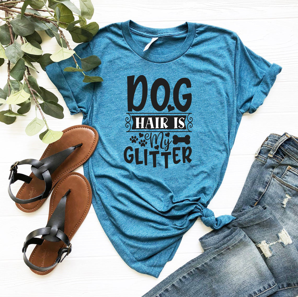 Dog Hair Is My Glitter T-Shirt - Tampa Home & Garden Store