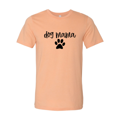 Dog Mama T-Shirt - Tampa Home & Garden Store