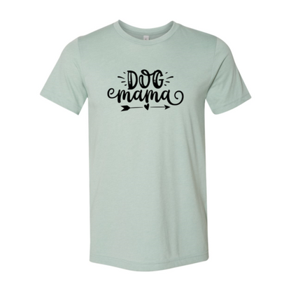 Dog Mama T-Shirt - Tampa Home & Garden Store
