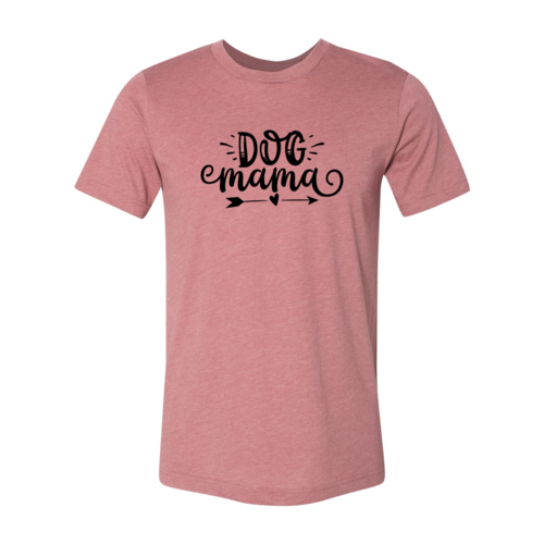 Dog Mama T-Shirt - Tampa Home & Garden Store