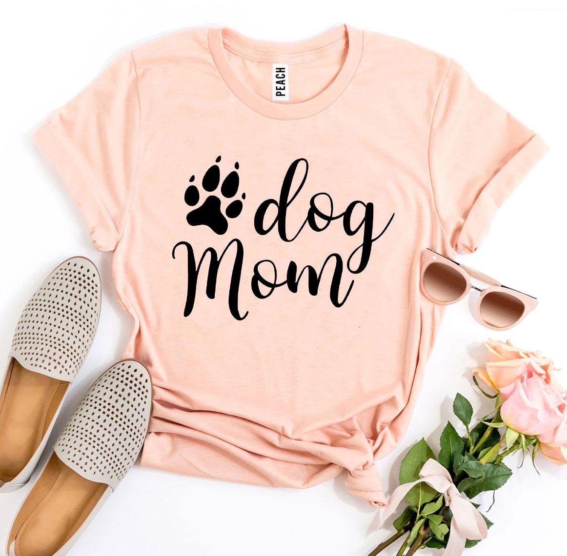 Dog Mom T-Shirt - Tampa Home & Garden Store
