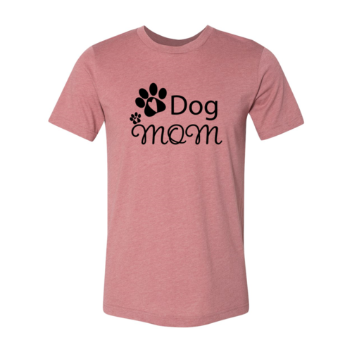 Dog Mom T-Shirt - Tampa Home & Garden Store