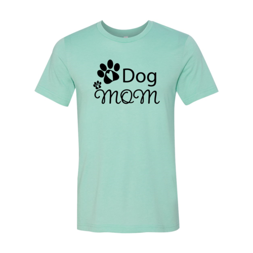 Dog Mom T-Shirt - Tampa Home & Garden Store