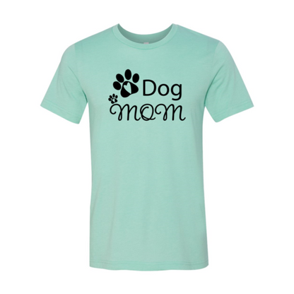 Dog Mom T-Shirt - Tampa Home & Garden Store