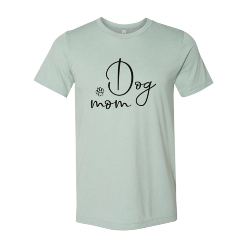 Dog Mom T-Shirt - Tampa Home & Garden Store