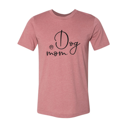 Dog Mom T-Shirt - Tampa Home & Garden Store