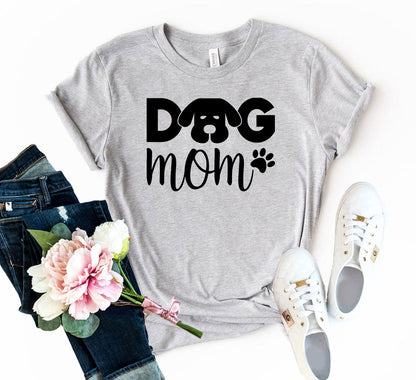 Dog Mom T-Shirt - Tampa Home & Garden Store