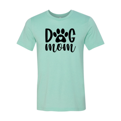 Dog Mom T-Shirt - Tampa Home & Garden Store