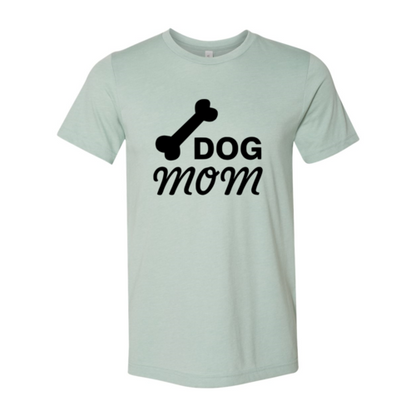 Dog Mom T-Shirt - Tampa Home & Garden Store