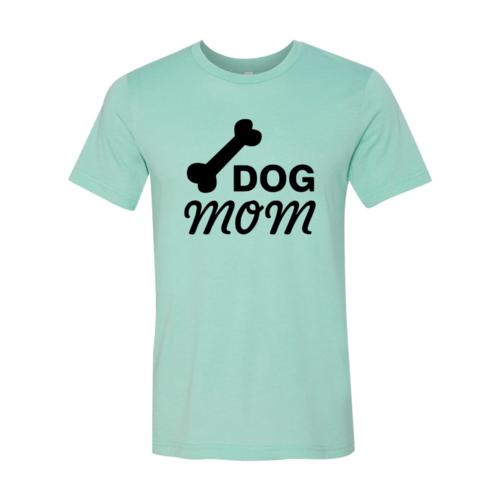 Dog Mom T-Shirt - Tampa Home & Garden Store