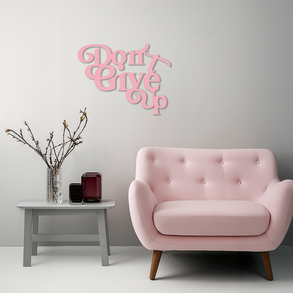 Don’t Give Up Motivational Quote Metal Wall Art – Inspirational Typography Decor - KAFGP091 - Tampa Home & Garden Store