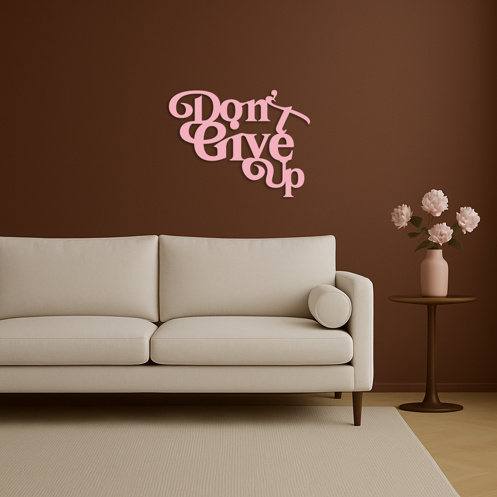 Don’t Give Up Motivational Quote Metal Wall Art – Inspirational Typography Decor - KAFGP091 - Tampa Home & Garden Store