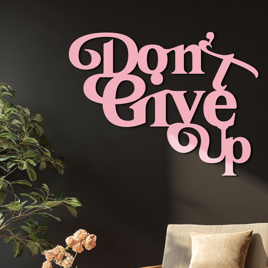 Don’t Give Up Motivational Quote Metal Wall Art – Inspirational Typography Decor - KAFGP091 - Tampa Home & Garden Store