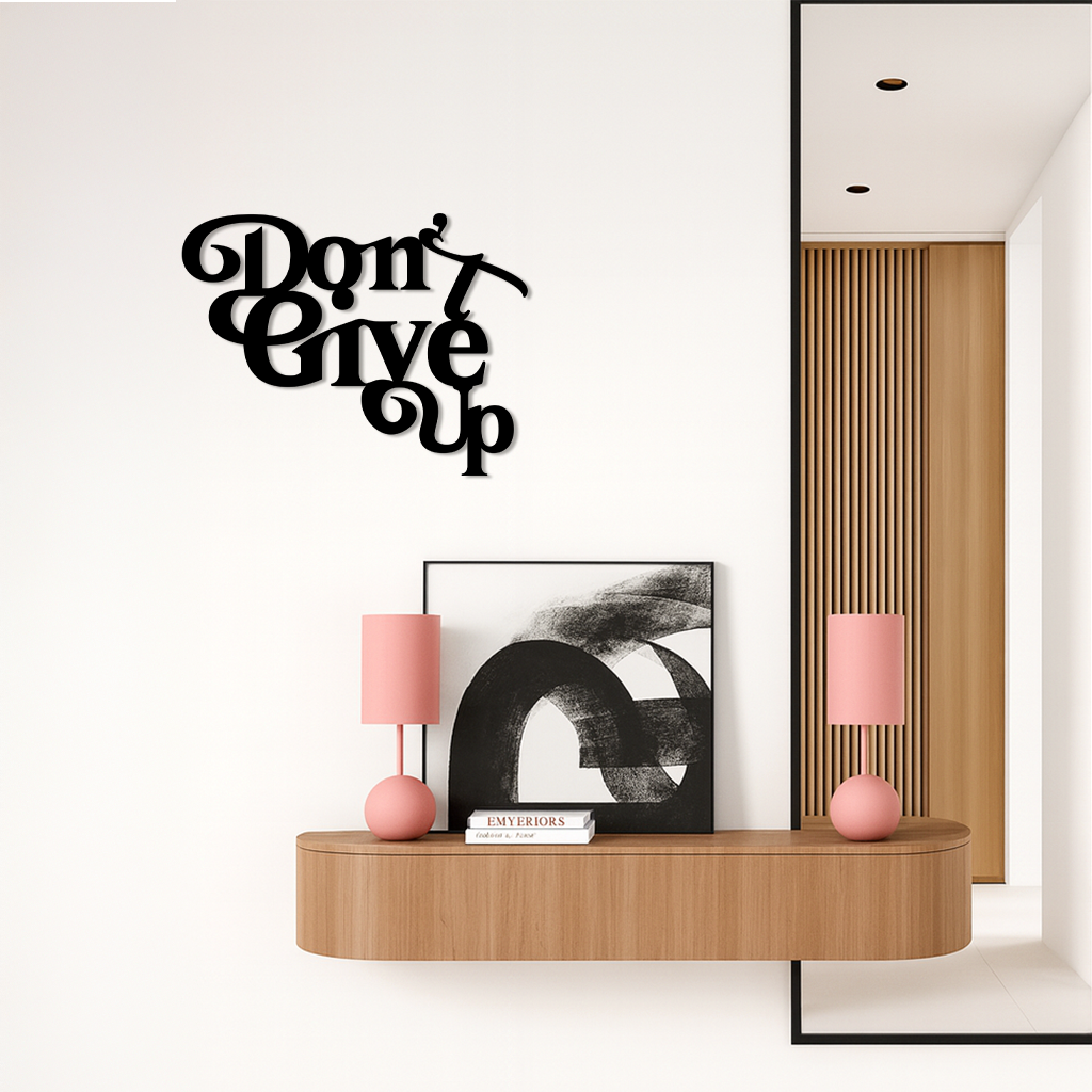 Don’t Give Up Motivational Quote Metal Wall Art – Inspirational Typography Decor - KAFGP091 - Tampa Home & Garden Store