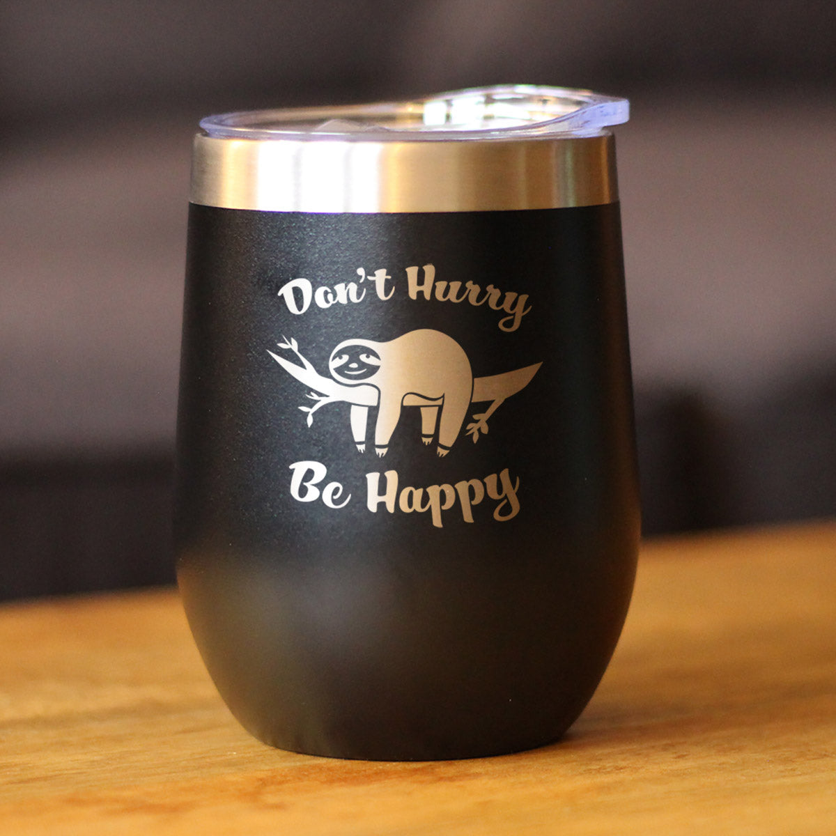 Don't Hurry Be Happy - Sloth Wine Tumbler with Sliding Lid - Stemless Stainless Steel Insulated Cup - Cute Funny Outdoor Camping Gift - Tampa Home & Garden Store