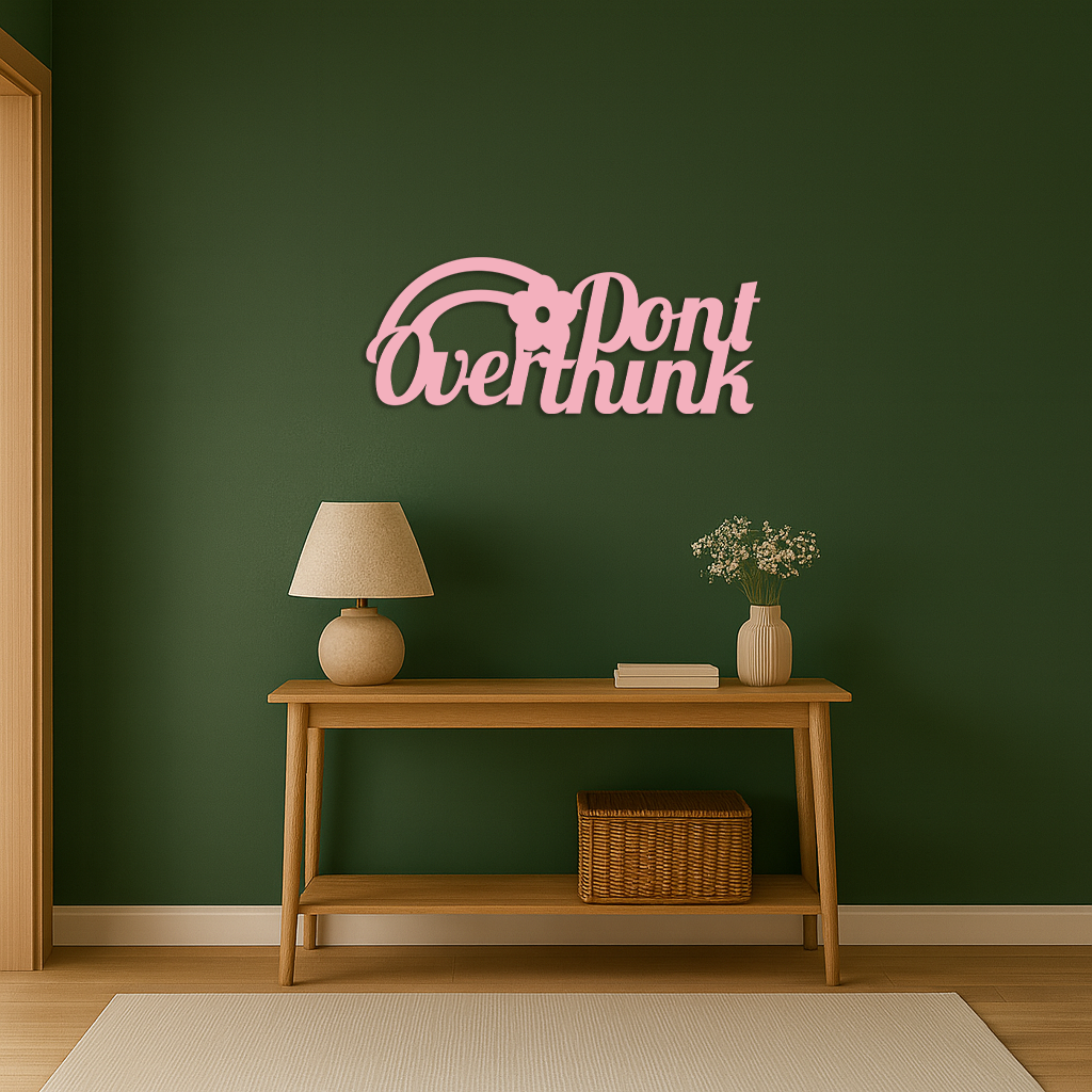 Don't Overthink Metal Wall Art – Inspirational Quote Silhouette Decor - KAFGP092 - Tampa Home & Garden Store