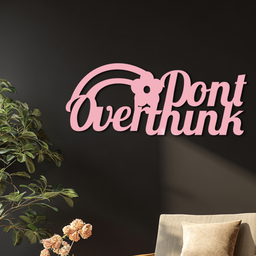 Don't Overthink Metal Wall Art – Inspirational Quote Silhouette Decor - KAFGP092 - Tampa Home & Garden Store