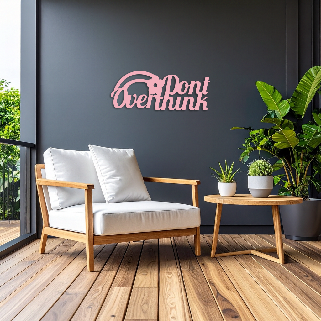 Don't Overthink Metal Wall Art – Inspirational Quote Silhouette Decor - KAFGP092 - Tampa Home & Garden Store