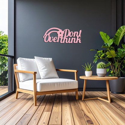 Don't Overthink Metal Wall Art – Inspirational Quote Silhouette Decor - KAFGP092 - Tampa Home & Garden Store