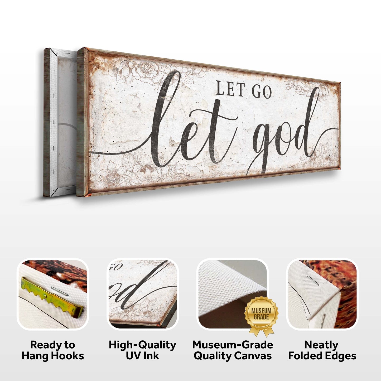 Let Go Let God Faith Sign canvas with vintage distressed floral border Tailored Canvases on Tampa Home & Garden Store