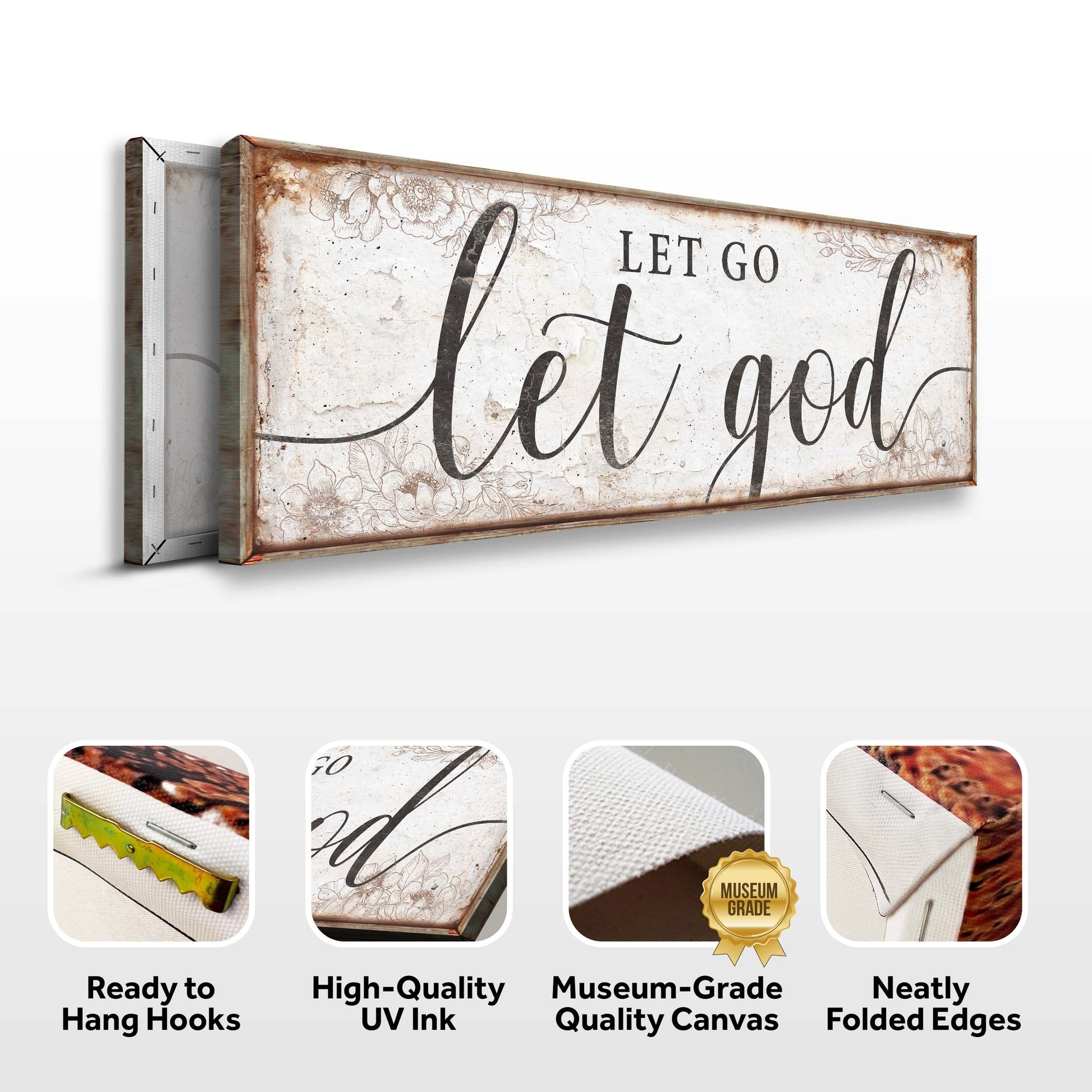 Let Go Let God Faith Sign canvas with vintage distressed floral border Tailored Canvases on Tampa Home & Garden Store