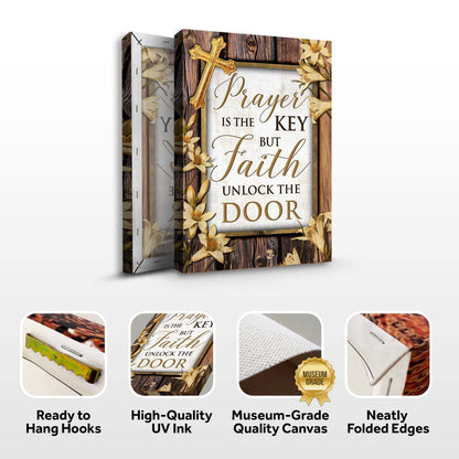 Faith Sign II canvas featuring Prayer Is The Key But Faith Unlocks The Door gold cross on Tampa Home & Garden Store