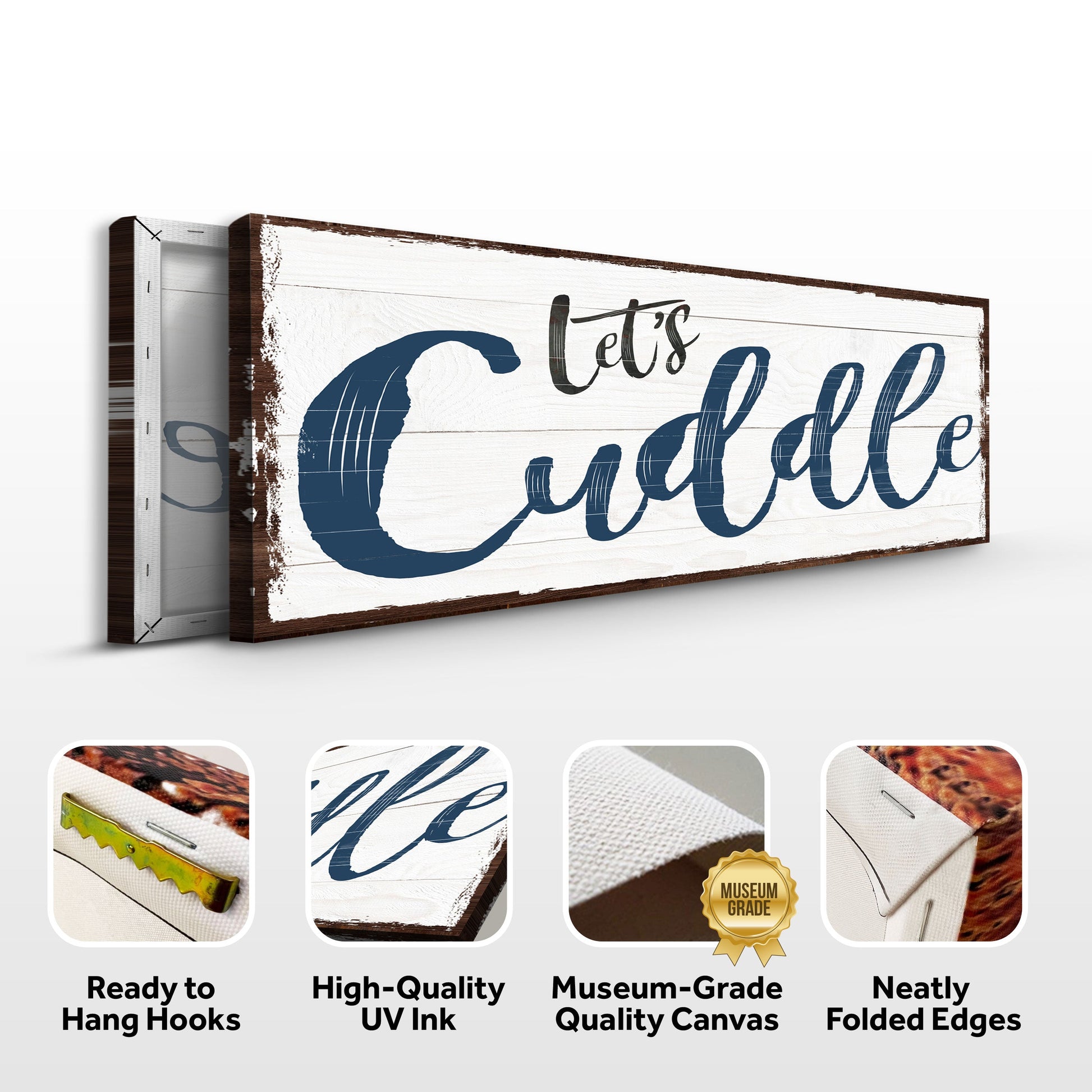 Let's Cuddle Sign canvas on whitewashed wood with dark blue cursive lettering Tailored Canvases on Tampa Home & Garden Store