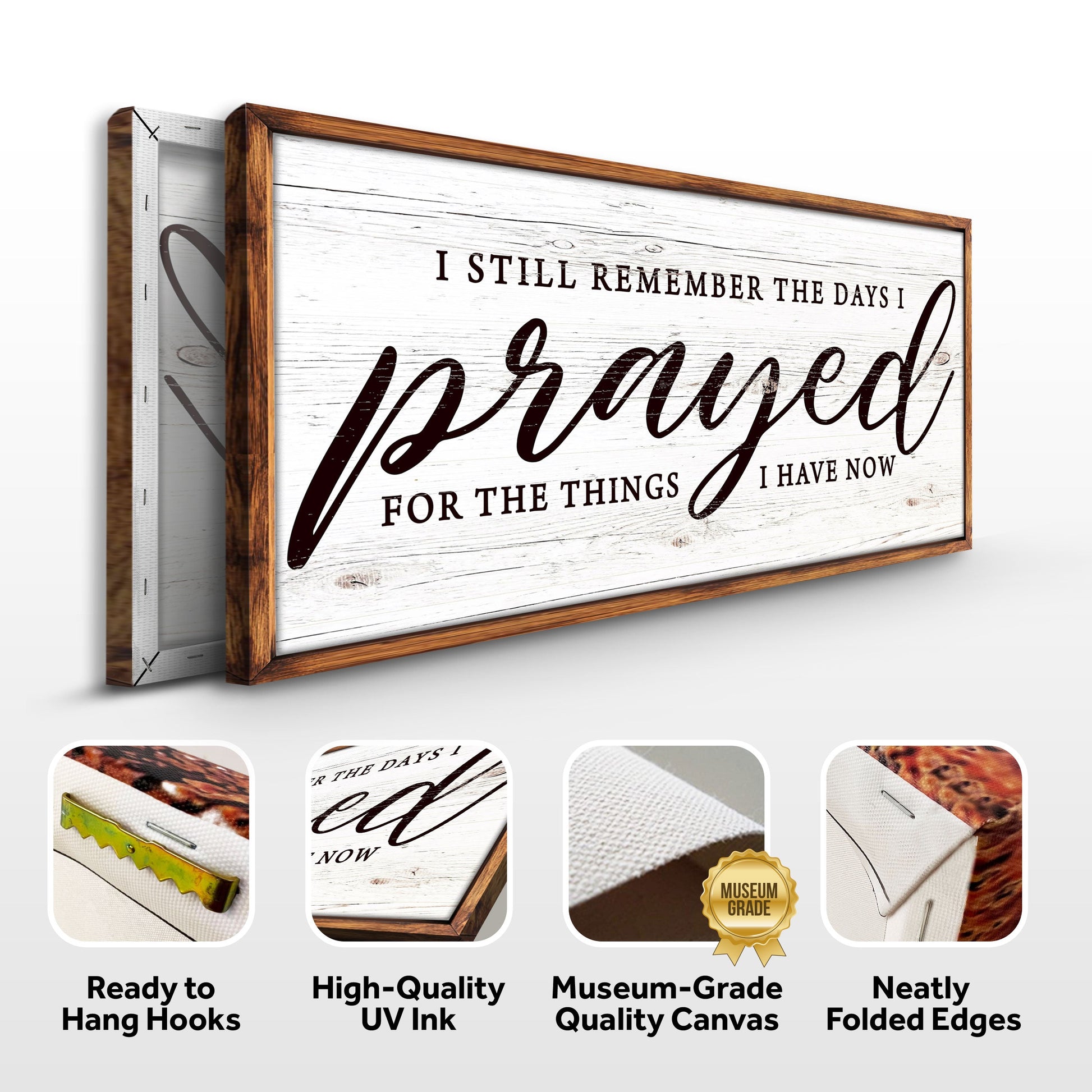 I Still Remember The Days I Prayed Faith Sign III canvas Tailored Canvases white wood frame on Tampa Home & Garden Store