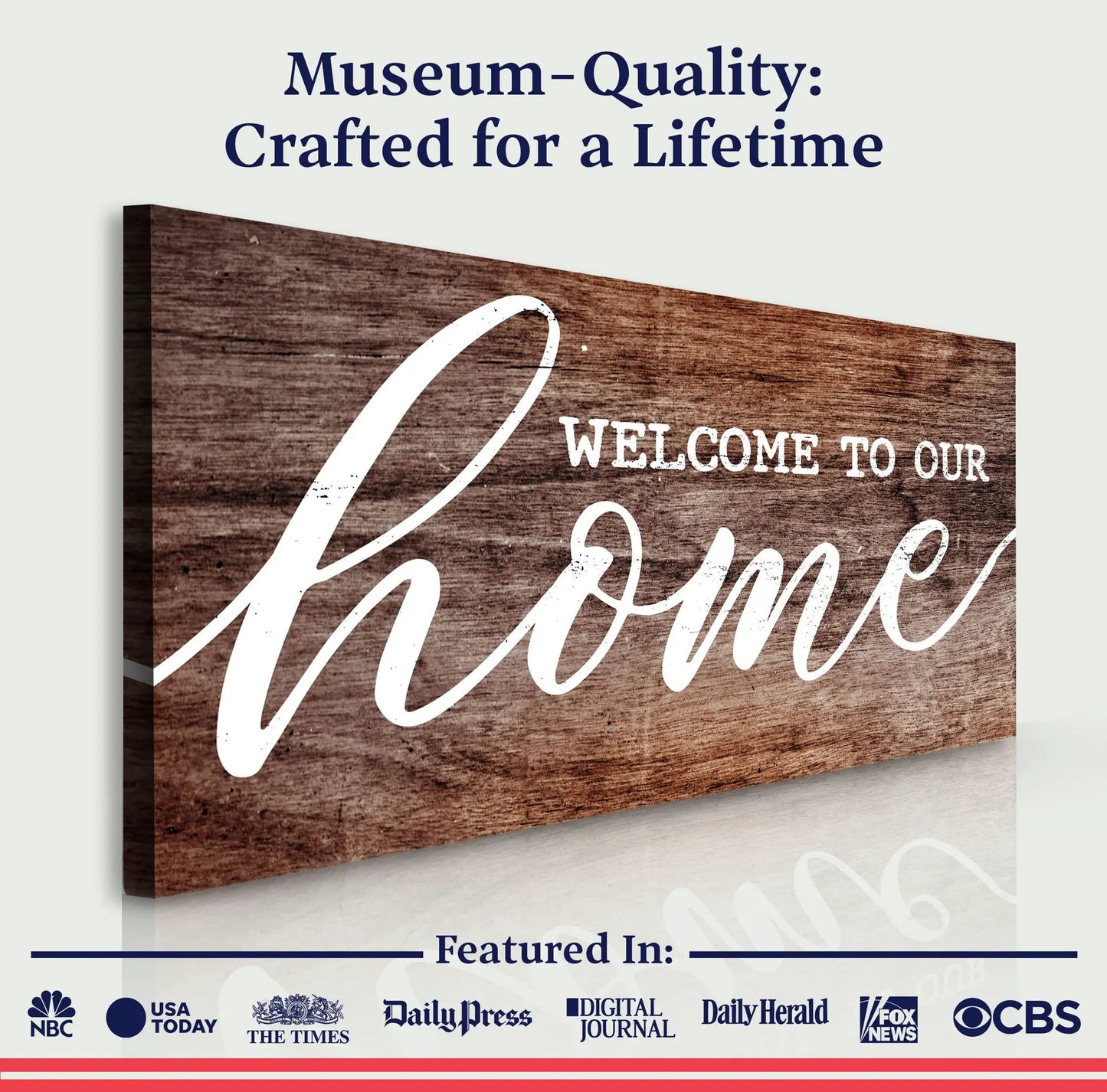 Welcome To Our Home sign canvas with wood grain backdrop in rustic finish by Tailored Canvases on Tampa Home & Garden Store