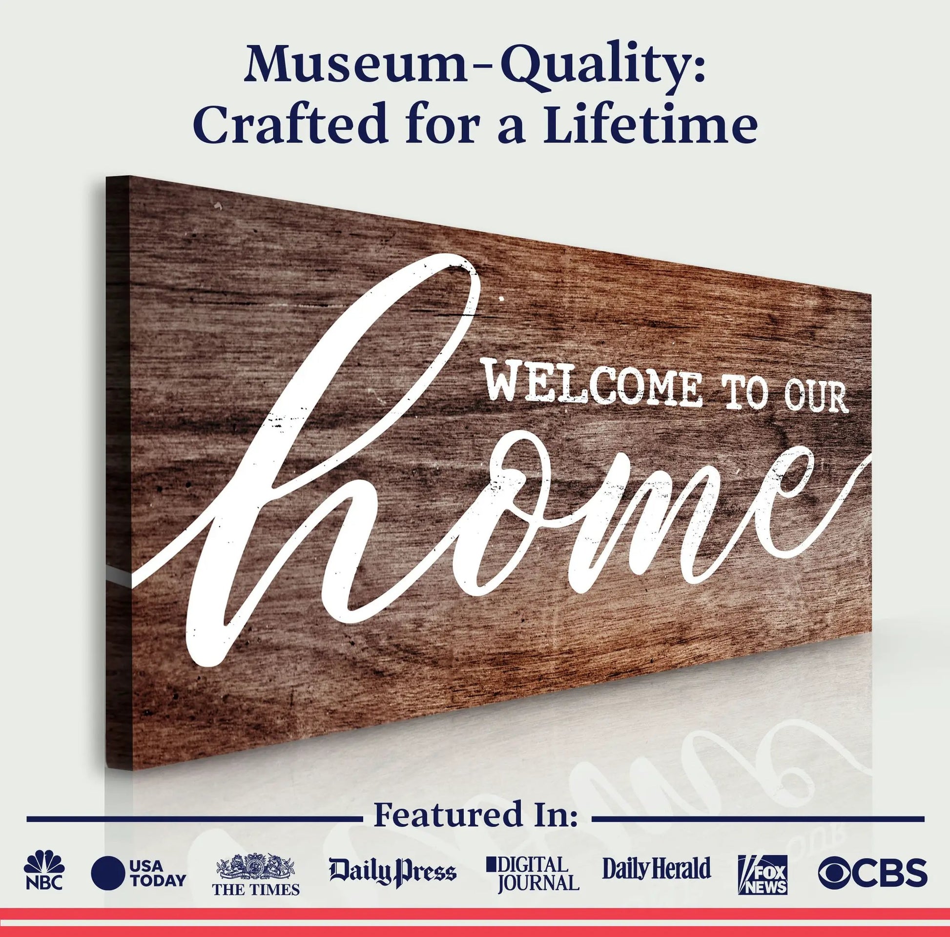 Welcome To Our Home sign canvas with wood grain backdrop in rustic finish by Tailored Canvases on Tampa Home & Garden Store