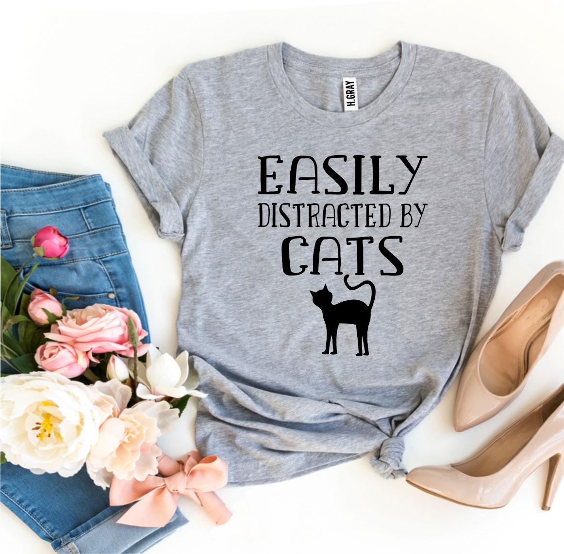 Easily Distracted By Cats T-Shirt - Tampa Home & Garden Store
