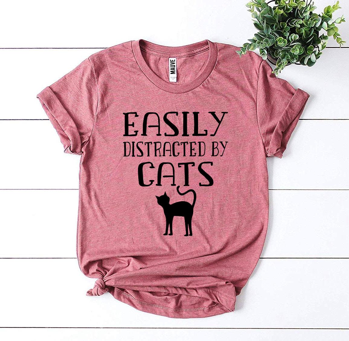 Easily Distracted By Cats T-Shirt - Tampa Home & Garden Store