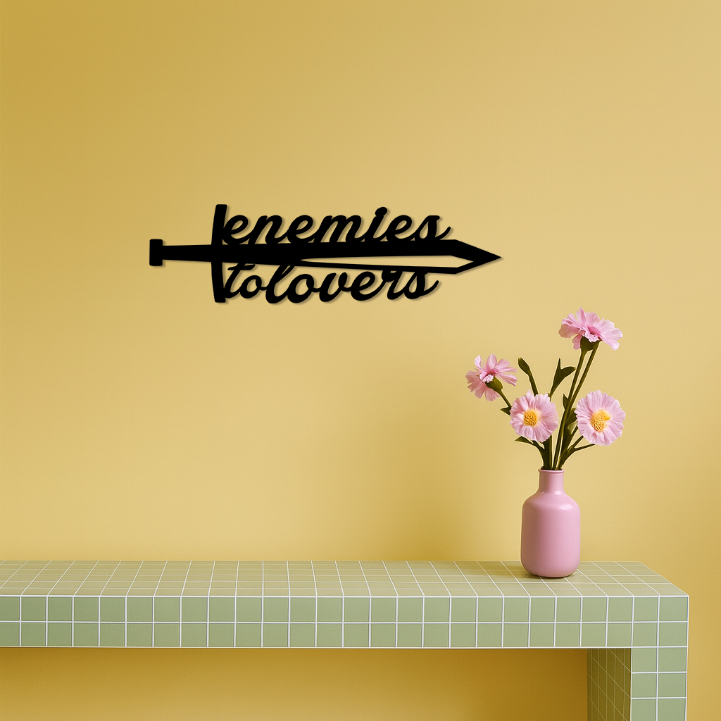 Enemies to Lovers Sword Quote Metal Wall Art – Romantic Typography Decor - KAFGP094 - Tampa Home & Garden Store