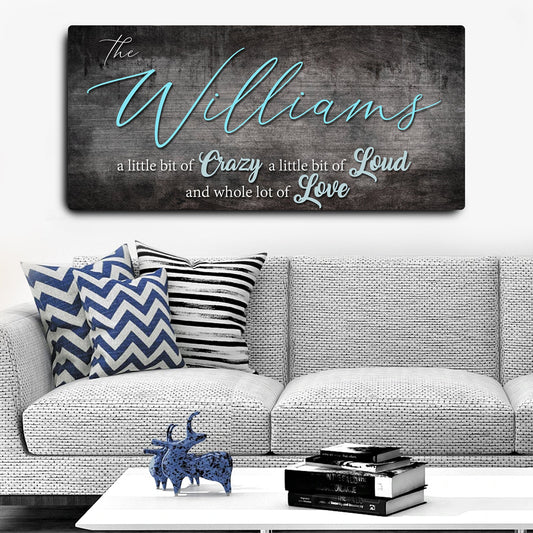 Crazy Lousd Lave Family Name Sign canvas with Williams in turquoise cursive on backdrop on Tampa Home & Garden Store