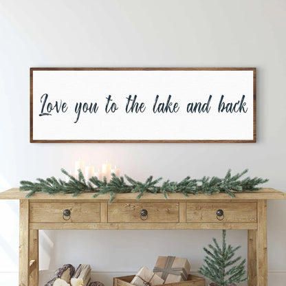 Love You To The Lake And Back Sign II canvas with brown frame and dark script on Tampa Home & Garden Store