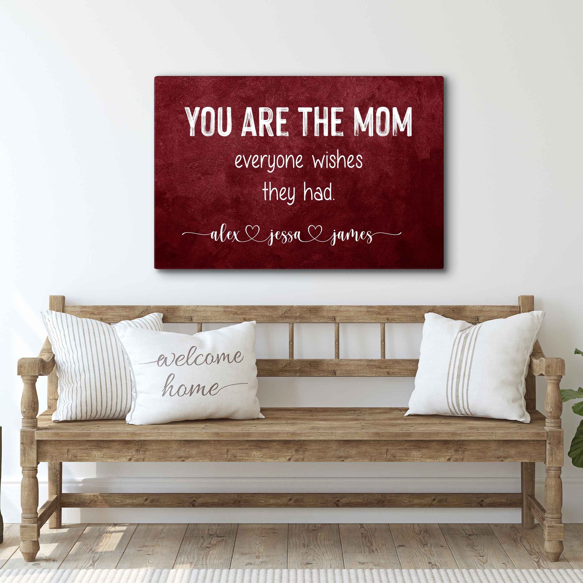 You Are The Mom Everyone Wishes Sign canvas, red crafting canvas by Tailored Canvases on Tampa Home & Garden Store