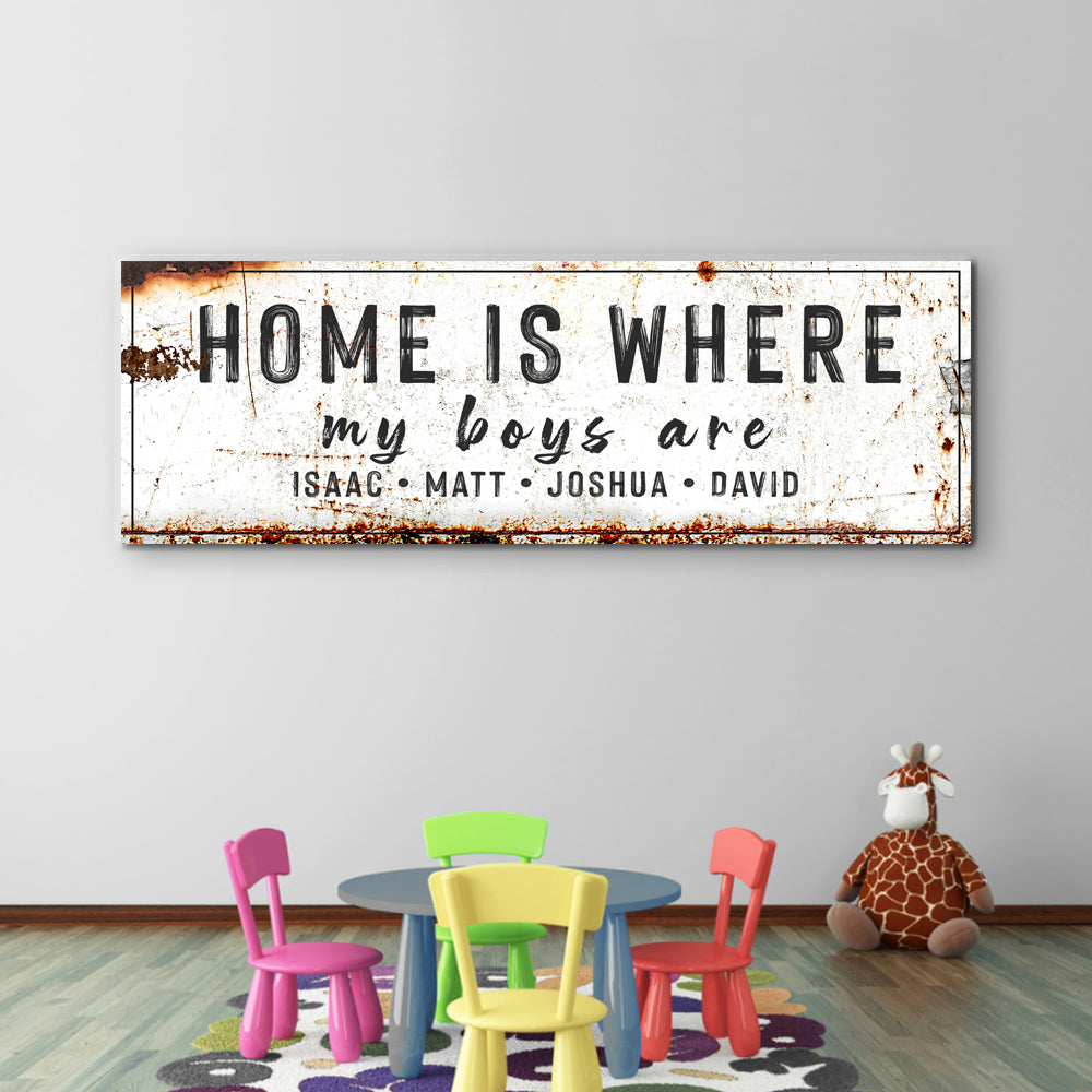 Tailored Canvases rustic canvas sign Home Is Where My Boys Are, white with rust edges on Tampa Home & Garden Store
