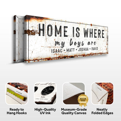 Home Is Where My Boys Are Family Sign IV canvas with distressed rust-stained finish on Tampa Home & Garden Store