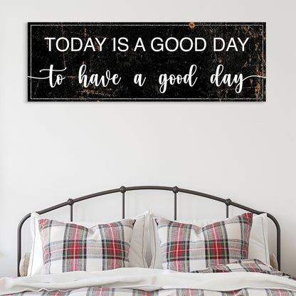 Today Is A Good Day II canvas sign by Tailored Canvases, marble texture white text on Tampa Home & Garden Store