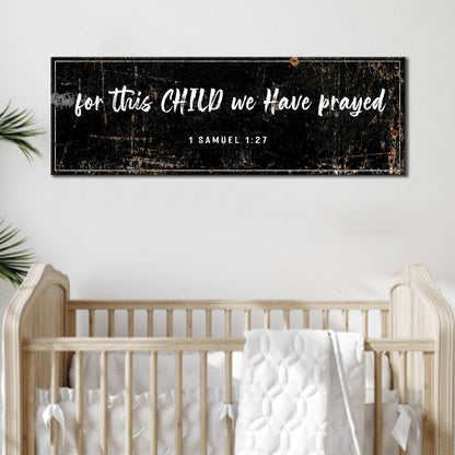 Tailored Canvases canvas sign black distressed with white script 1 Samuel 1:27 above crib on Tampa Home & Garden Store