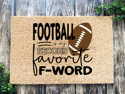 Football Doormat "Football, my second favorite F-Word" Football Door Mat - Tampa Home & Garden Store