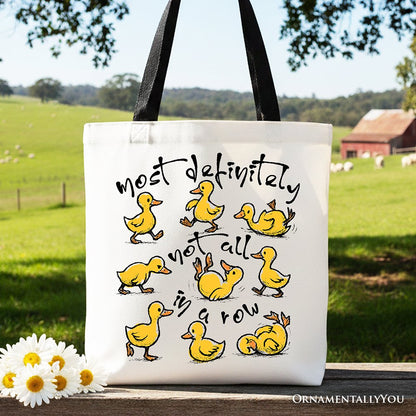 Funny Ducks Not All In A Row Canvas Tote Bag