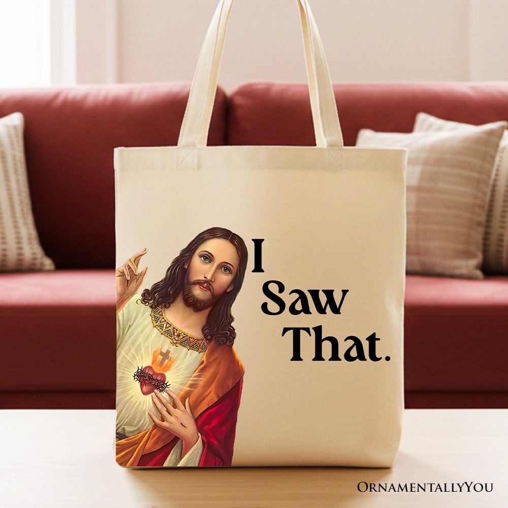 Jesus I Saw That Canvas Tote Bag and Church Gift